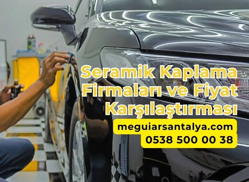 Seramik Kaplama Firmaları ve Fiyat Karşılaştırması